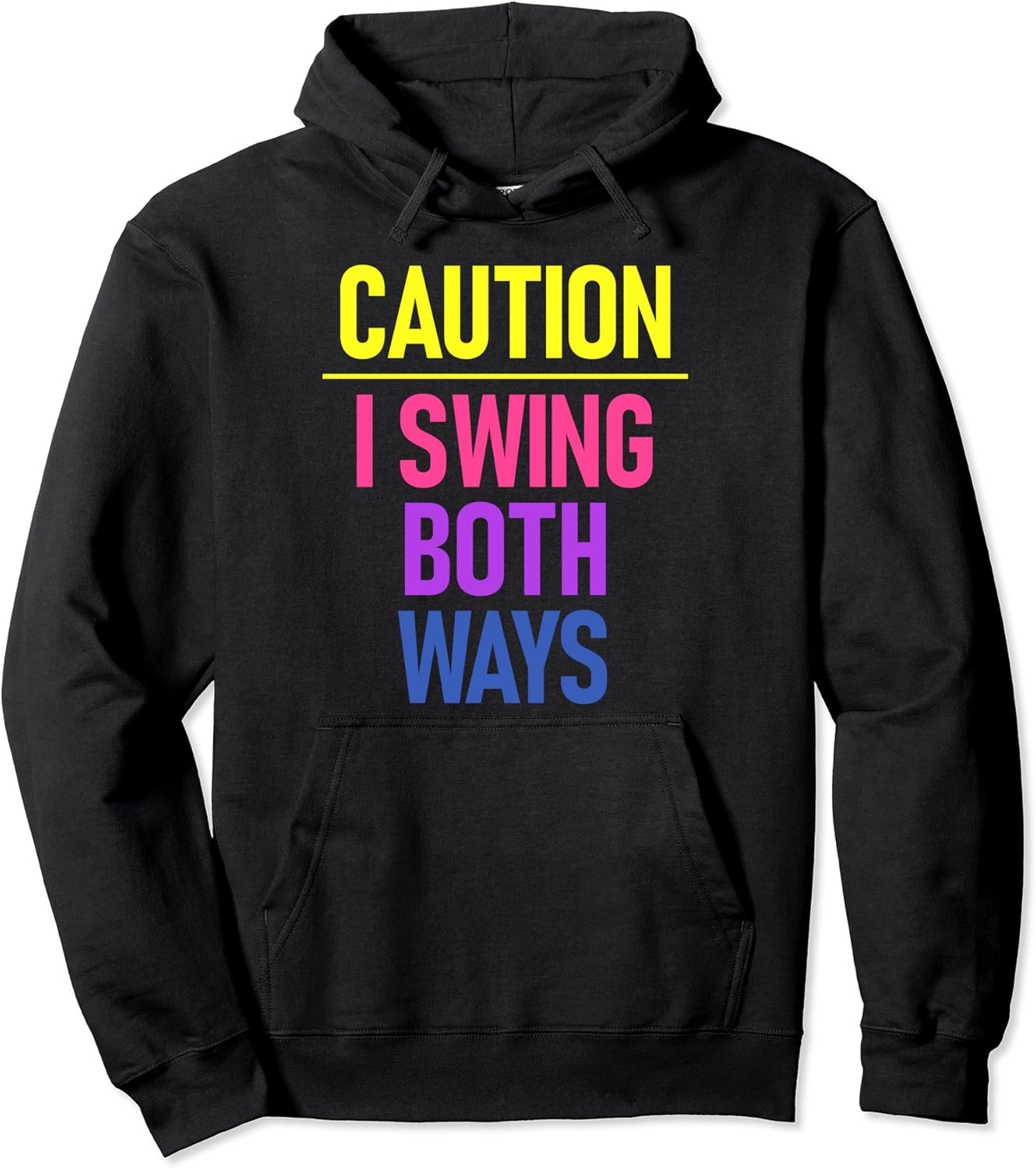 Caution I Swing Both Ways Bisexual LGBTQ+ Pride Pullover